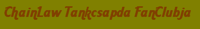 ChainLaw Tankcsapda FanClub karavnja